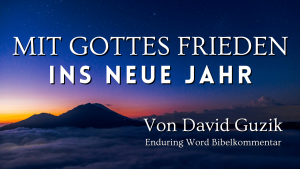German God's Peace New Year YouVersion Enduring Word